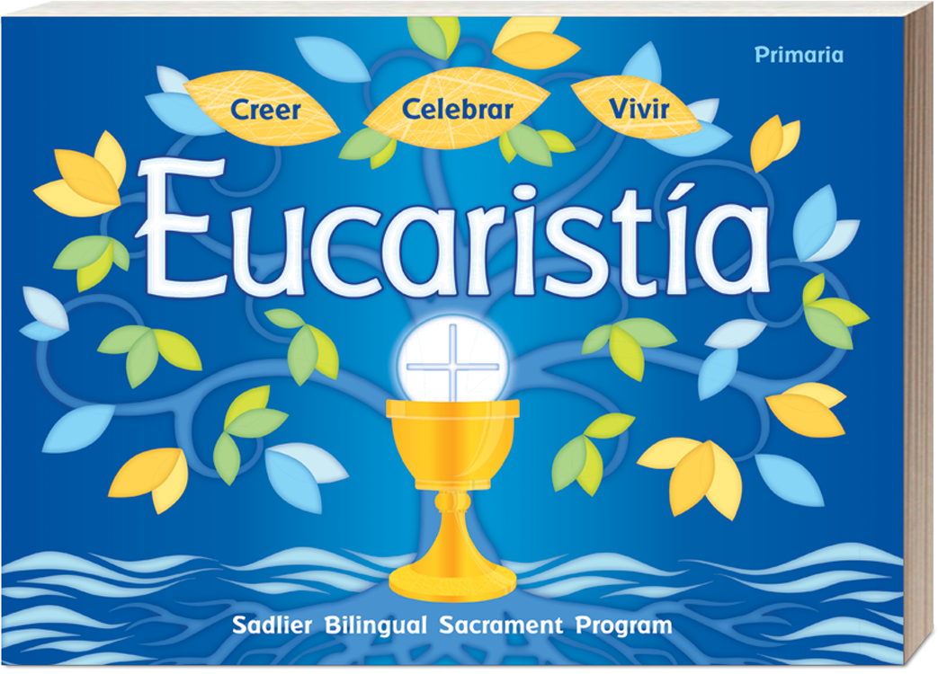 Creer • Celebrar • Vivir Eucaristía - Primaria